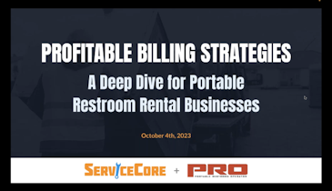 Webinar -- Profitable Billing Strategies: A Deep Dive for Portable Restroom Rental Businesses